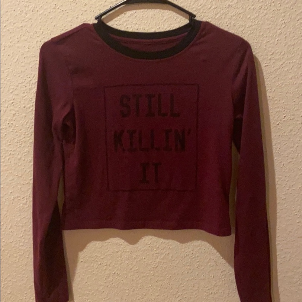 Maroon “Still killin’ it” long sleeve crop top
